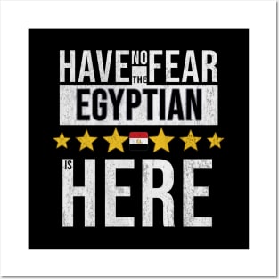 Have No Fear The Egyptian Is Here - Gift for Egyptian From Egypt Posters and Art